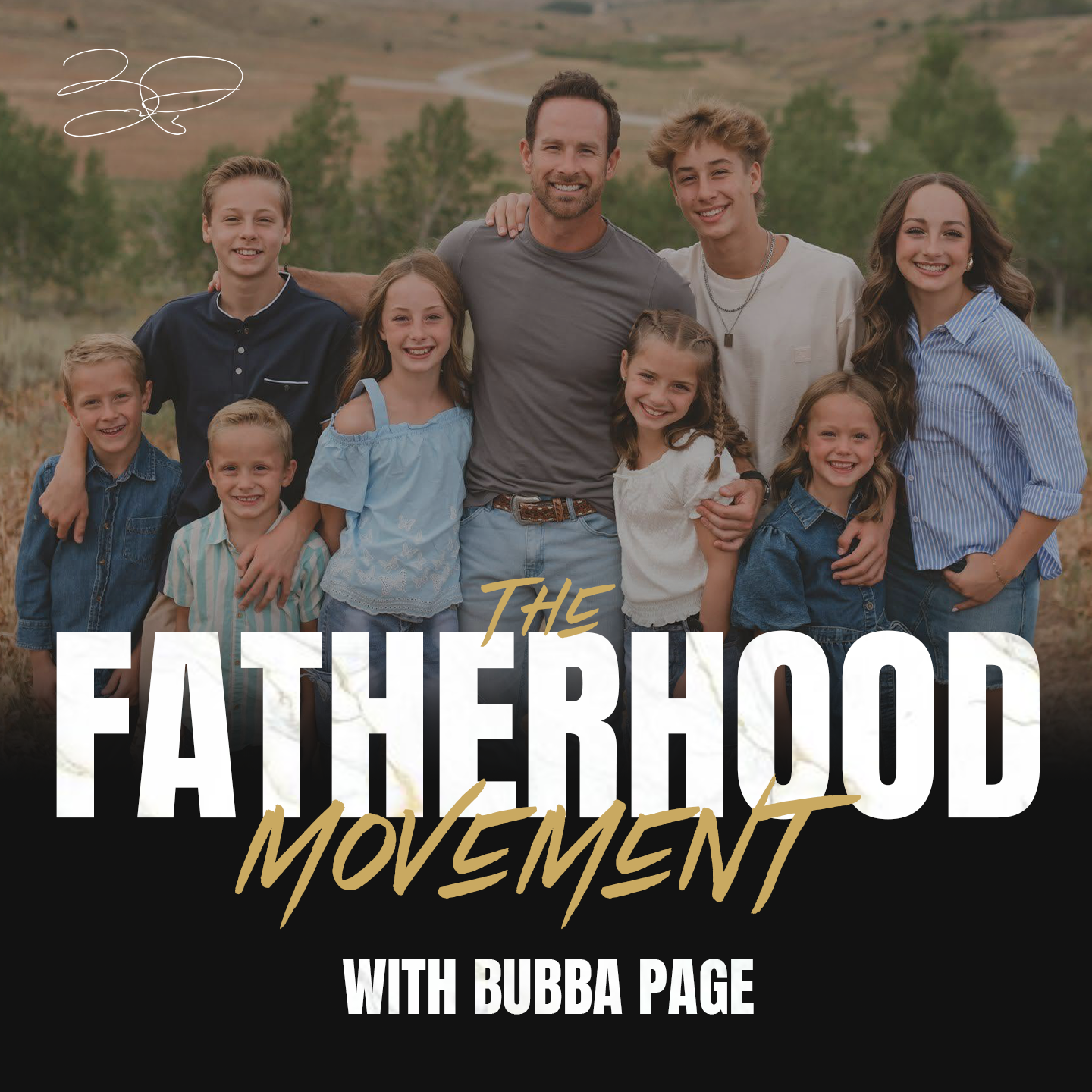 The Fatherhood Movement Podcast with Bubba Page